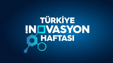Türkiye İnovasyon Haftası 3-4 Mayıs'ta Başlıyor