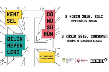 Gayrimenkul Sektörü, ‘Kentsel Dönüşümün Bilinmeyenleri’ni Konuşacak