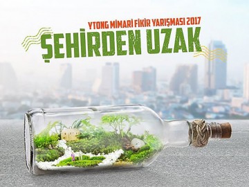 Ytong Mimari Fikir Yarışması 2017: “Şehirden Uzak”