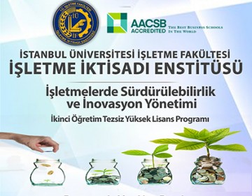 İstanbul Üniversitesi'nde Sürdürülebilirlik ve İnovasyon Yönetimi Programı