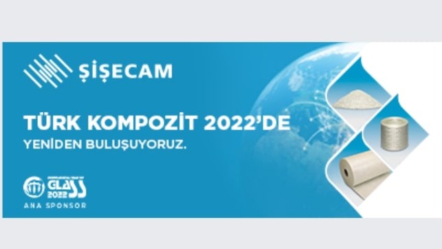 Şişecam Türk Kompozit 2022 Fuarı
