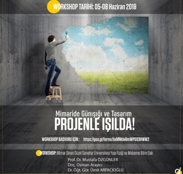 ​  “Mimaride Günışığı ve Tasarım Workshop” Projenle Işılda!