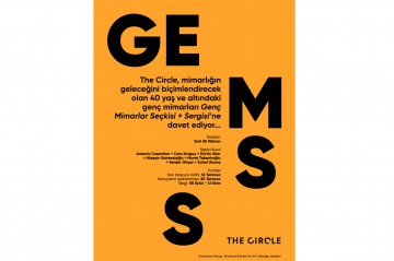 The Circle’dan Genç Mimarlara Açık Çağrı: GEMSS - Genç Mimarlar Seçkisi & Sergisi