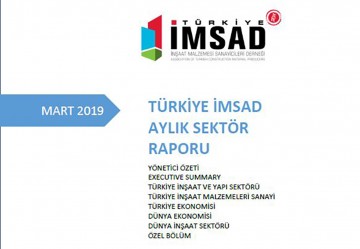 Türkiye İMSAD Mart 2019 Sektör Raporu Açıklandı