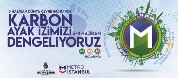 Metro İstanbul Karbon Nötrleme Projesi İle Karbon Ayak İzini Dengeliyor